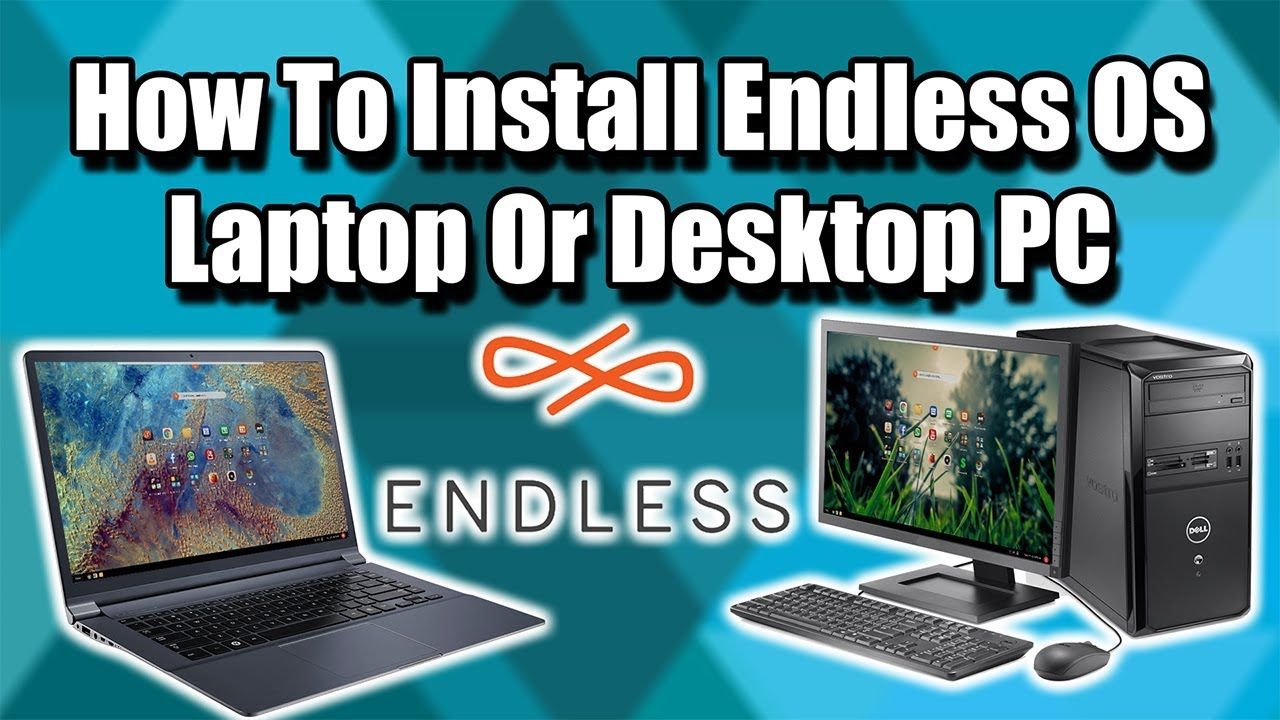 How To Install Endless OS – Laptop Or Desktop – Easy To Use Linux Distro