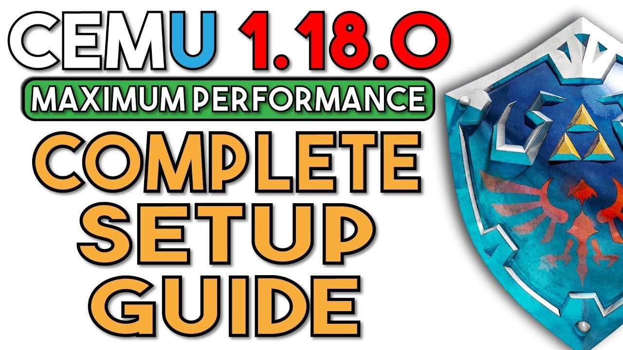 Cemu 1.18.0 | The Complete Guide for Maximum Performance