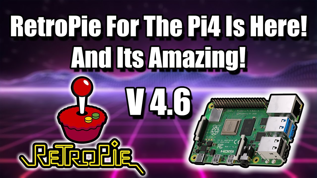 RetroPie 4.6 Released With Raspberry Pi 4 Support! Its Amazing!!