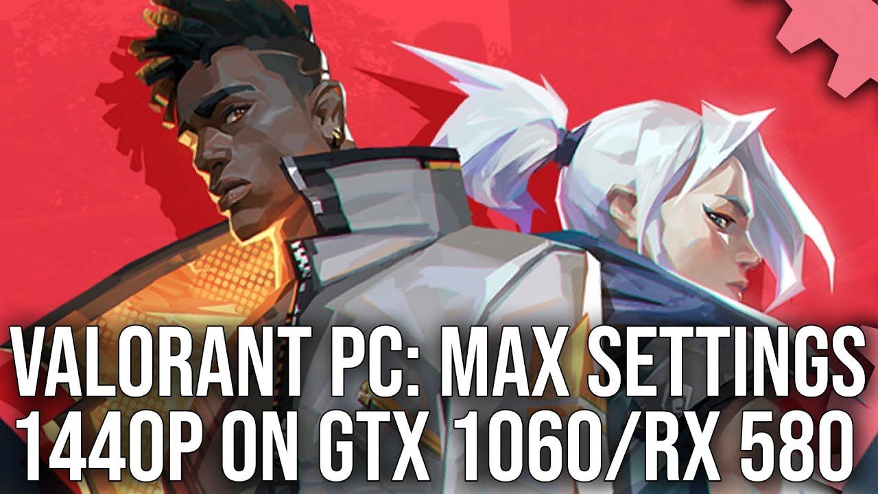 Valorant PC Beta Tested: Max Settings on GTX 1060 and RX 580