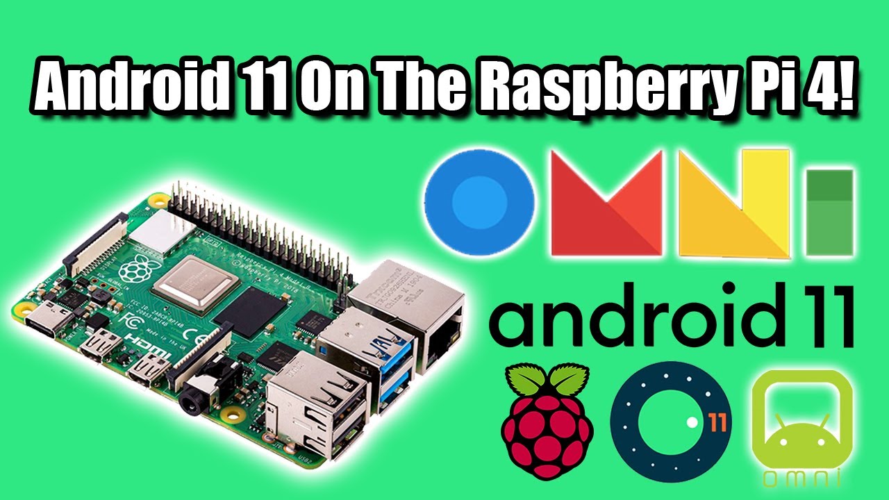Android 11 On The Raspberry Pi4 Is Awesome! OMNI Rom For The Pi 4
