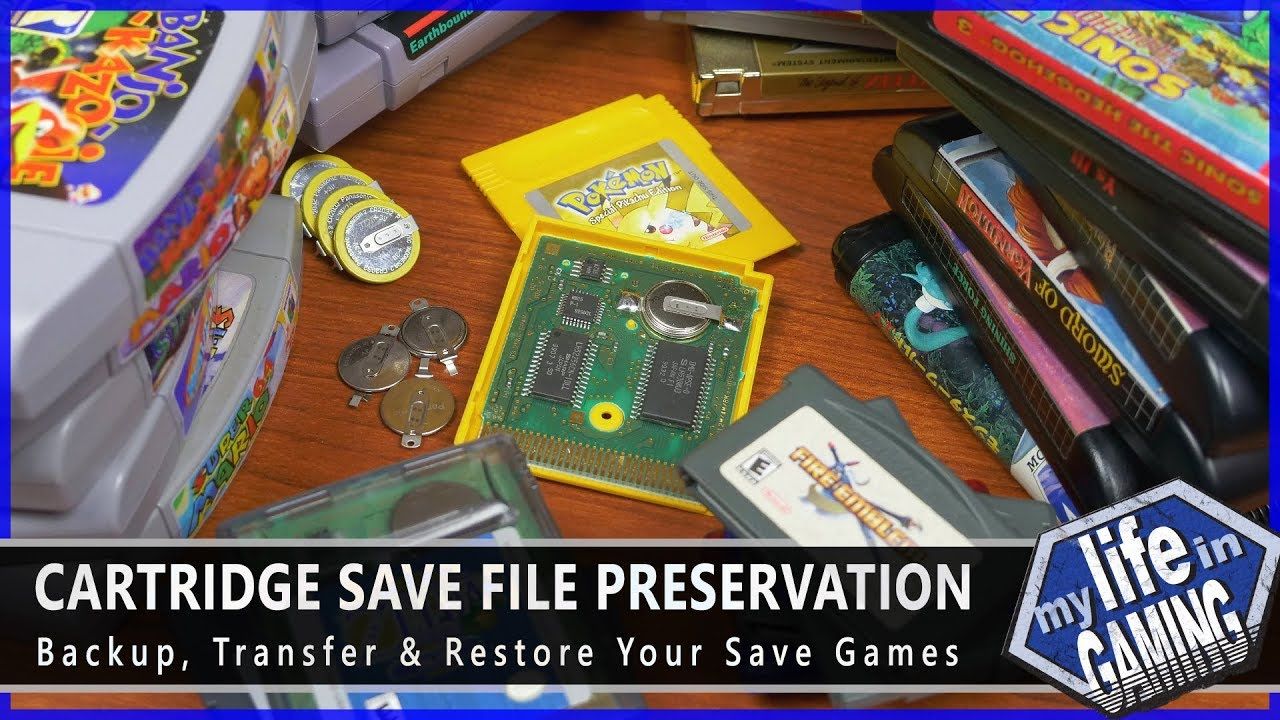 Cartridge Save File Preservation – Backup, Transfer & Restore Your Save Games / MY LIFE IN GAMING