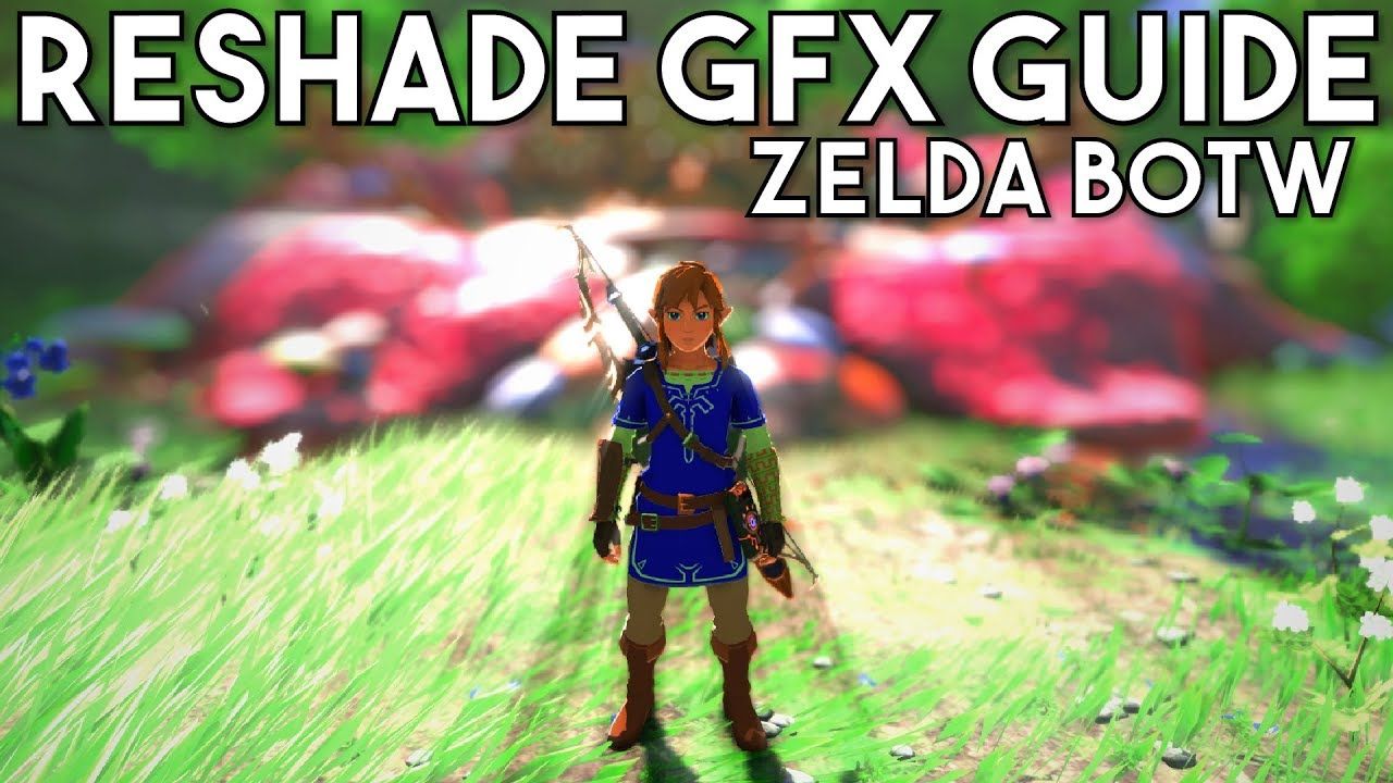 Cemu Reshade Guide | Level Up Your Graphics – Zelda BOTW