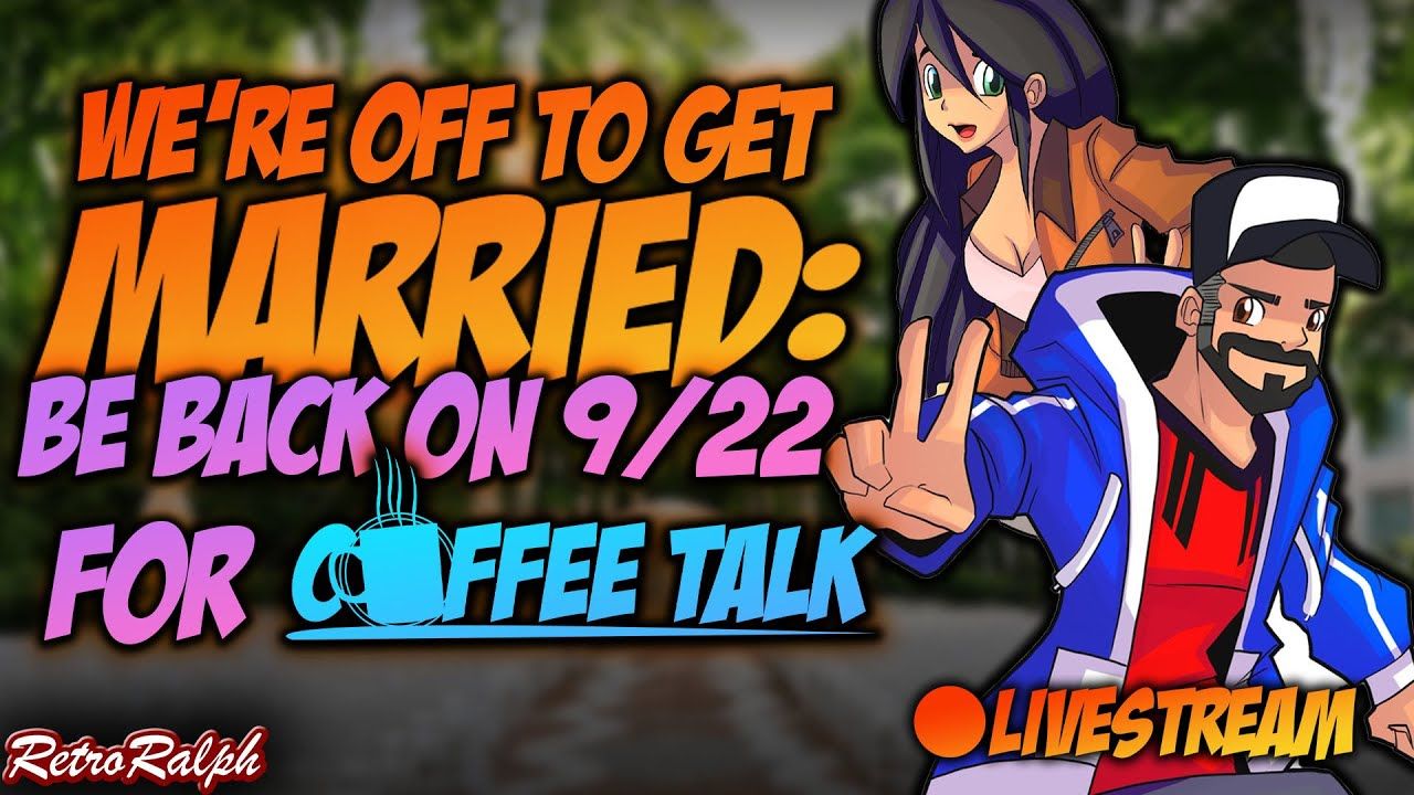 Coffee Talk w/ Retro Ralph – I’m a married man!