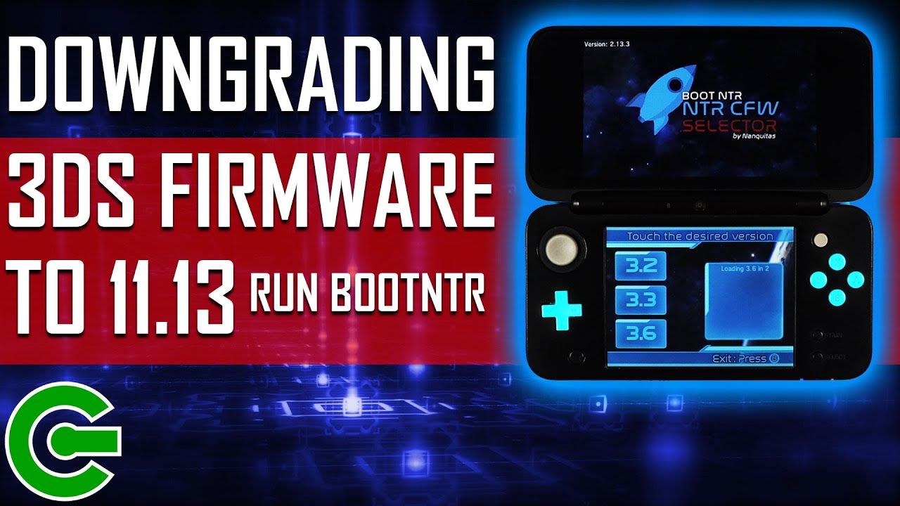 DOWNGRADING 3DS TO 11.13 TO RUN BOOTNTR