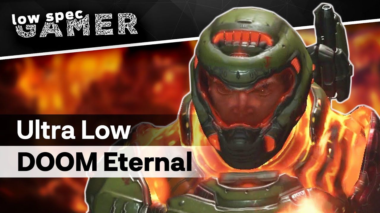 Doom Eternal on a low end PC? Here’s how!