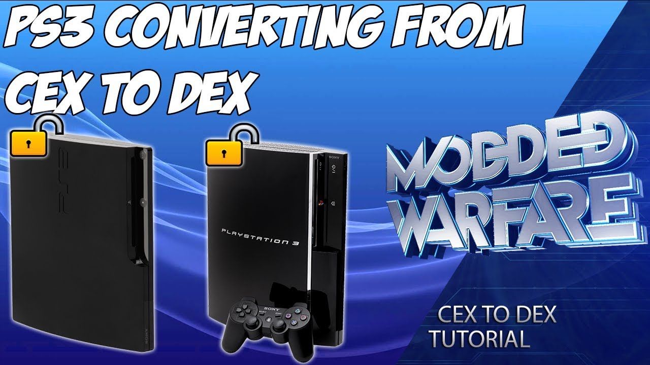 (EP 11) Converting PS3 From CEX to DEX
