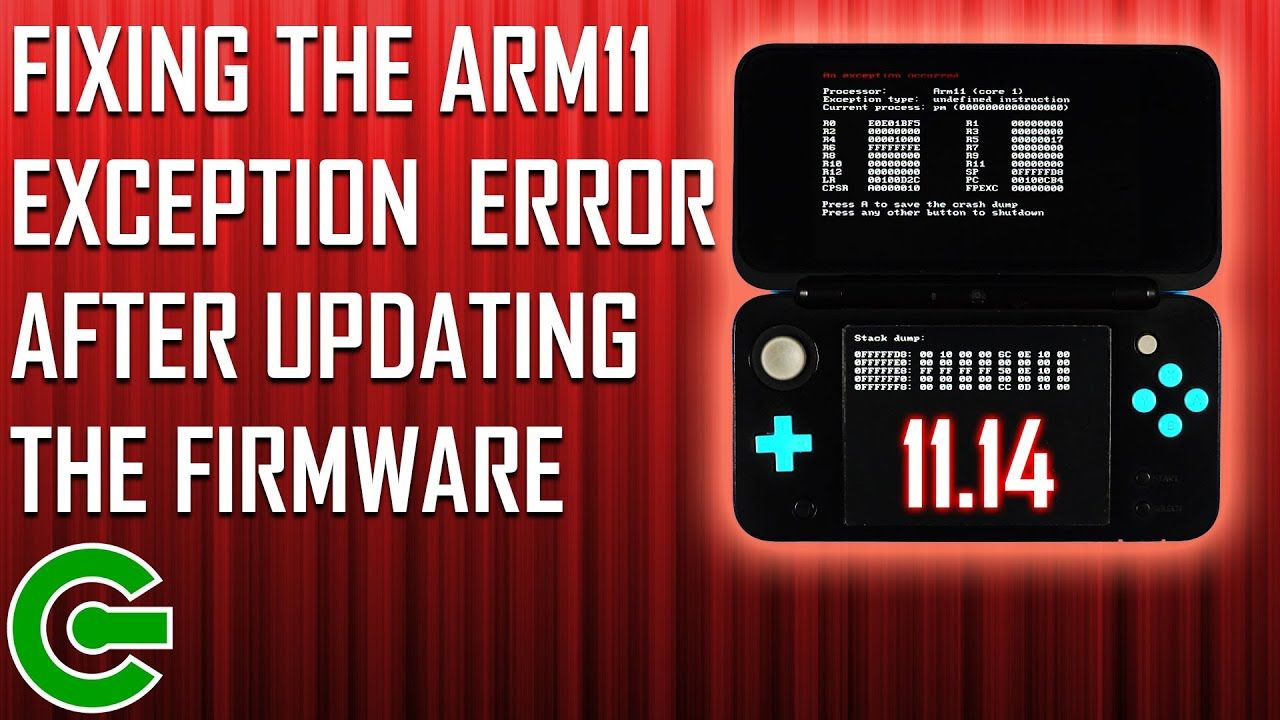 FIXING THE ARM11 EXCEPTION ERROR AFTER UPDATING THE 3DS : EASY SOLUTION!