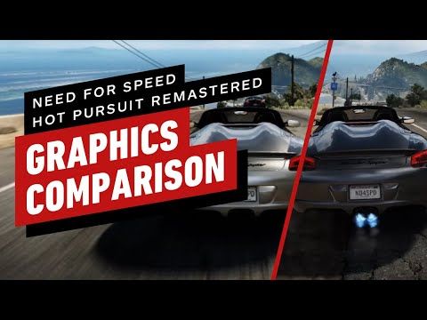 Need for Speed Hot Pursuit Remastered Graphics Comparison