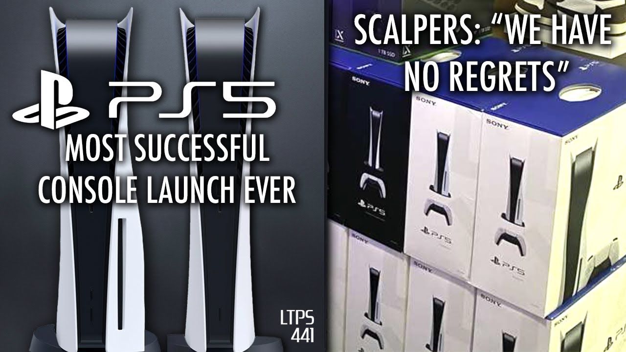 PS5 Has Most Succesful Console Launch Ever. | PS5 Scalpers Have No Regrets. – [LTPS #441]
