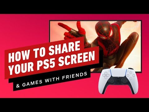 PS5: How to Game Share and Screen Share