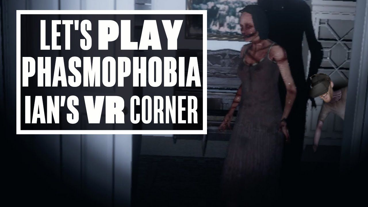 Phasmophobia Is THE Scariest VR Game EVER – Ians VR Corner