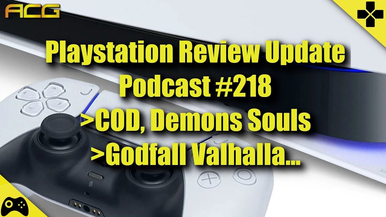 Playstation 5 Review Update and Weekly Podcast – PS5, Demons Souls, COD, Valhalla and more #218