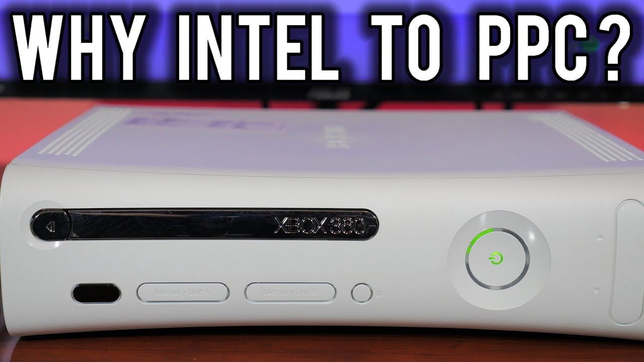 Why Microsoft switched from Intel to Power PC for the Xbox 360  | MVG