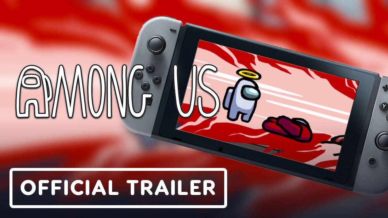 Among Us – Official Nintendo Switch Launch Trailer