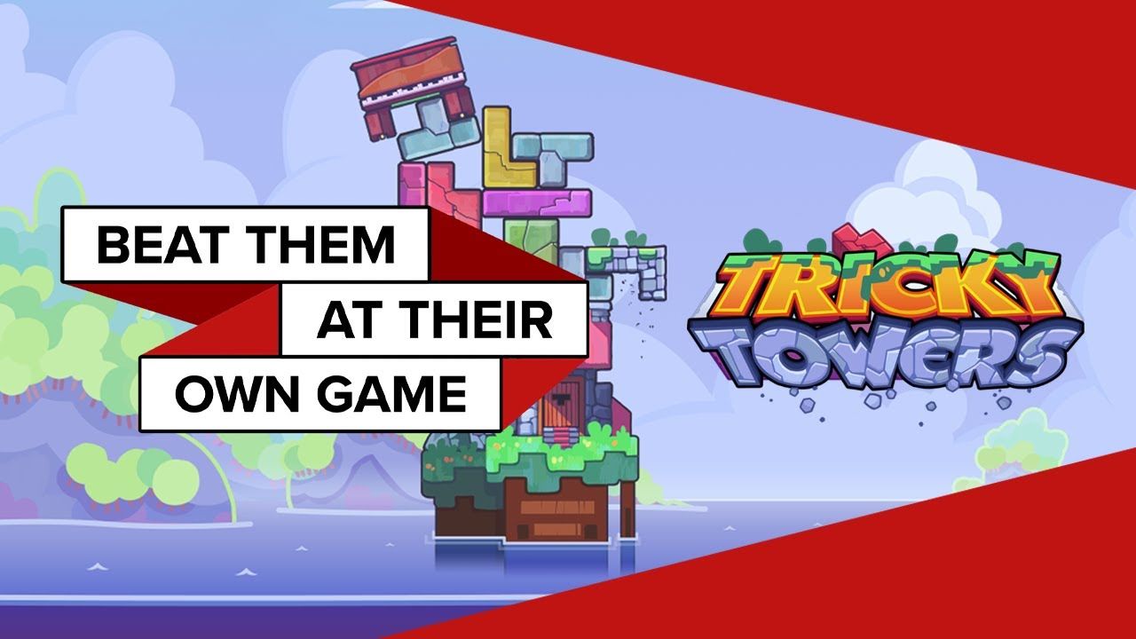Beat Them At Their Own Game Episode 2: Tricky Towers