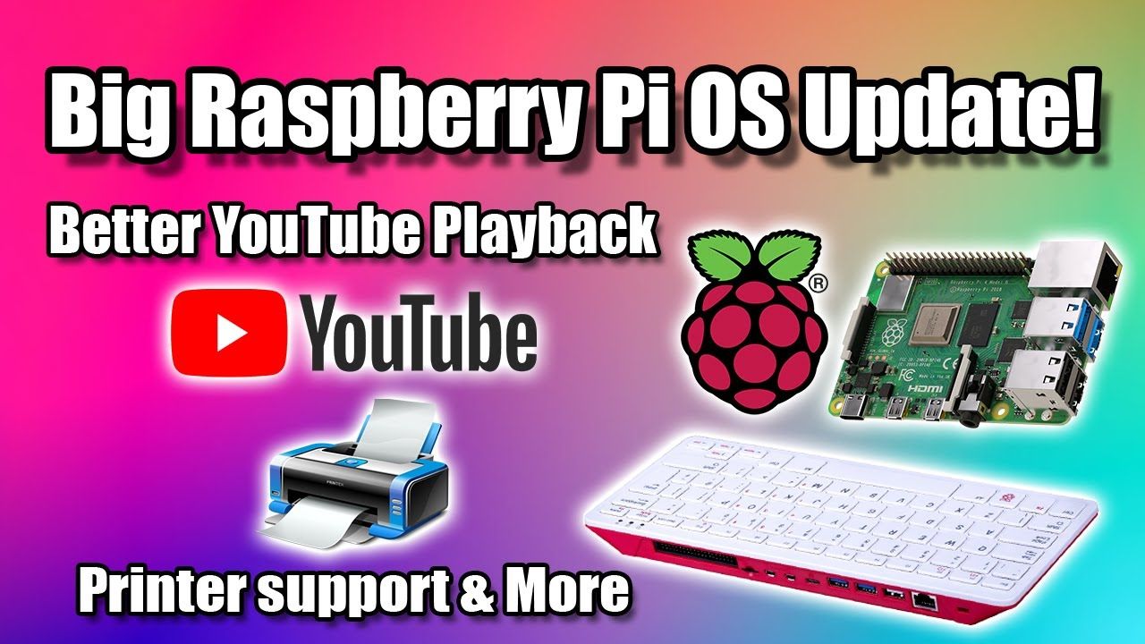 Big Raspberry Pi OS Update! Better YouTube Playback , Printer support, Pulse Audio