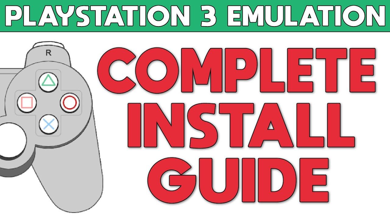 The Complete Guide to Playstation 3 Emulation – RPCS3