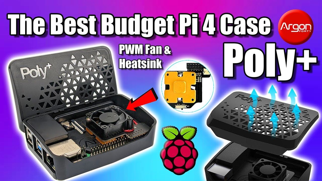 The Best Budget Raspberry Pi 4 Case – The Argon Poly+