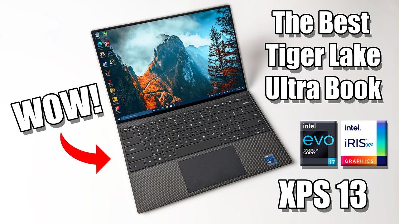 The Best Tiger Lake Ultra Book – Dell XPS 13