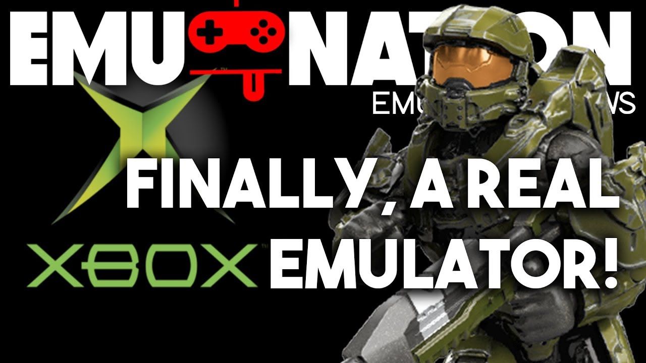 EMU-NATION: We Finally have XBOX Emulation!