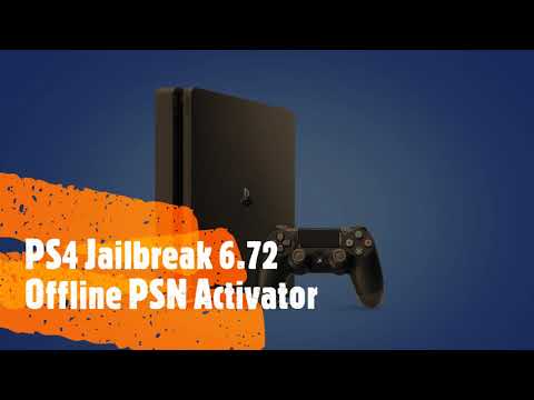 PS4 Jailbreak 6.72 Offline PSN Account Activator