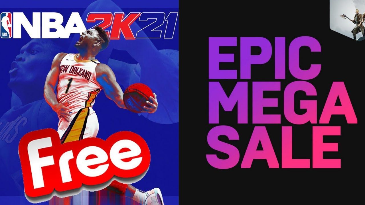 Get NBA2K21 Free right now + Epic PC sale going on