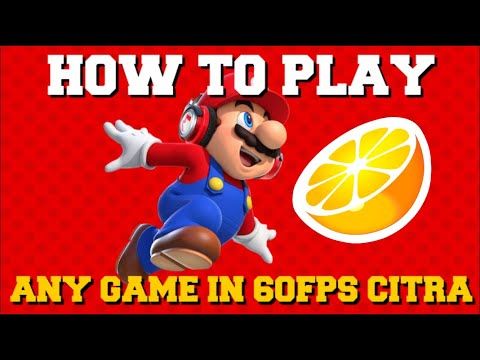 HOW TO GET ANY GAME IN 60FPS ON CITRA EMULATOR GUIDE! (CITRA HOW TO INCREASE FPS) (FPS DROP FIX)