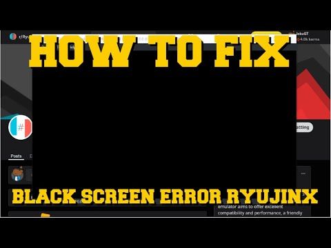 RYUJINX EMULATOR HOW TO FIX BLACK SCREEN ERROR GUIDE (BLACK SCREEN WITH SOUND FIX)