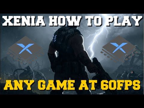 XENIA EMULATOR HOW TO PLAY ANY GAME AT 60FPS GUIDE!