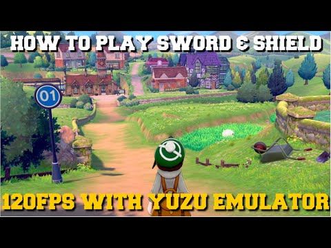 YUZU EMULATOR HOW TO PLAY POKEMON SWORD AND SHIELD IN120FPS GUIDE! (HOW TO INCRAESE FPS)