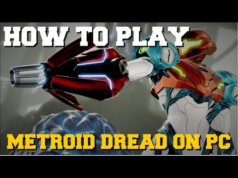 HOW TO PLAY METROID DREAD ON PC WITH YUZU EMULATOR TUTORIAL GUIDE!