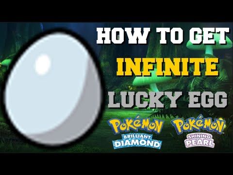 HOW TO GET INFINITE LUCKY EGGS IN POKEMON BRILLIANT DIAMOND AND SHINING PEARL GUIDE
