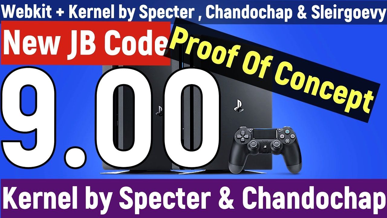 PS4 Jailbreak 9.00 + Proof Of Concept + Webkit by Sleirgoevy + JB Code by Specter & Chandochap