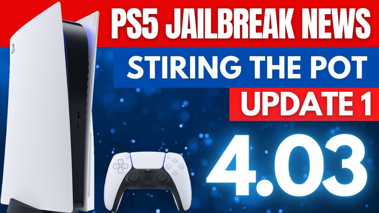 PS5 Jailbreak News | PS5 4.03 Firmware | News Update | Update 1