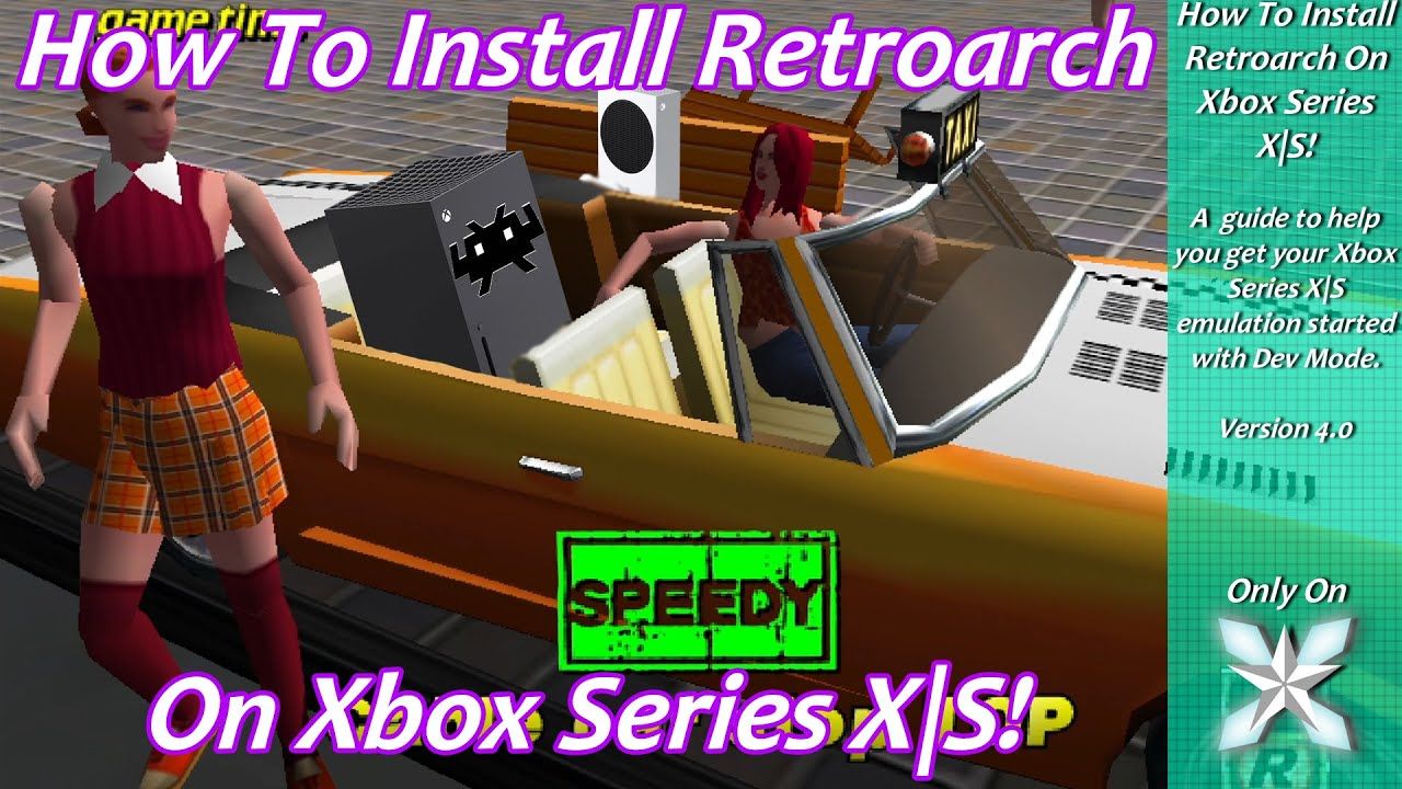 [Xbox Series X|S] Retroarch Install Guide 4.0 – Dev Mode