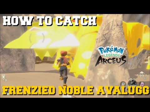 HOW TO CATCH FRENZIED NOBLE HISUIAN AVALUGG IN POKEMON LEGENDS ARCEUS! (HOW TO CATCH AVALUGG)