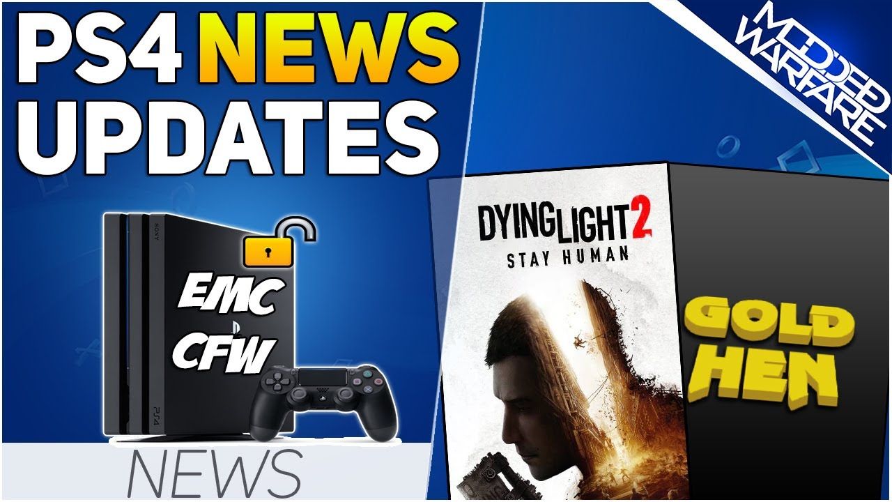 PS4 News Updates. EMC CFW, GoldHEN 2.1 & Dying Light 2 Leaked!