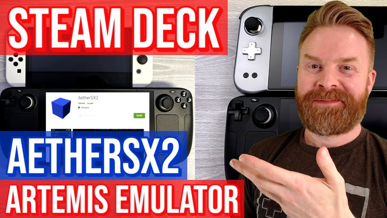 Steam Deck vs Switch / AetherSX2 DDoS / Artemis PS3 Android Emulator