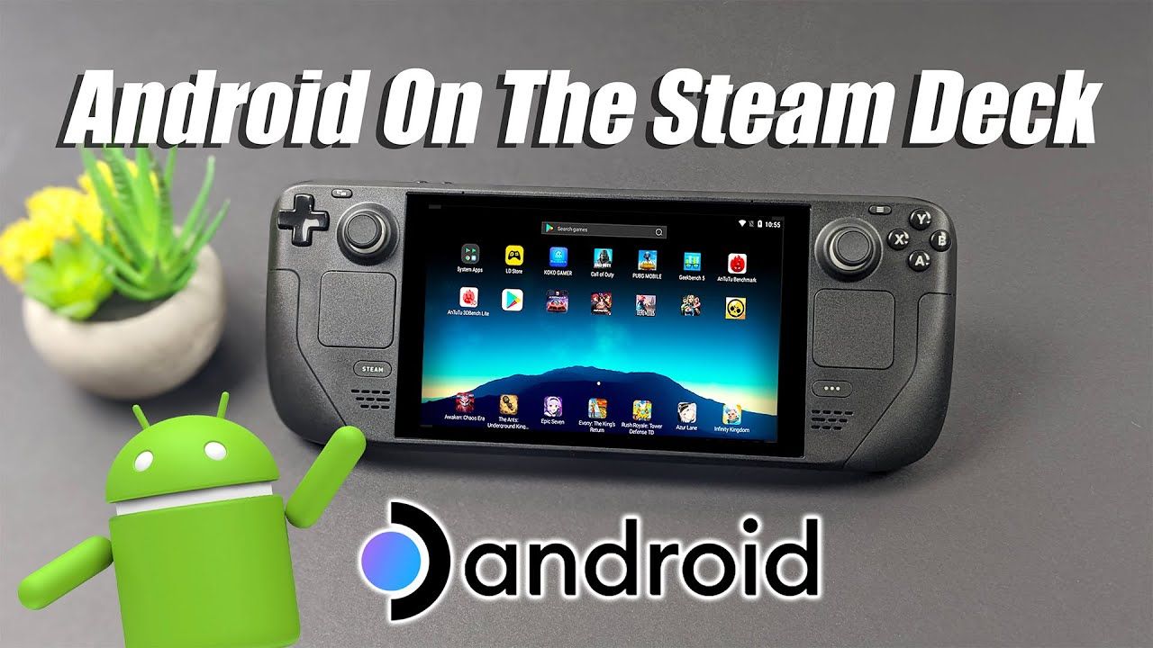 Android On The Steam Deck Is Pretty Cool!