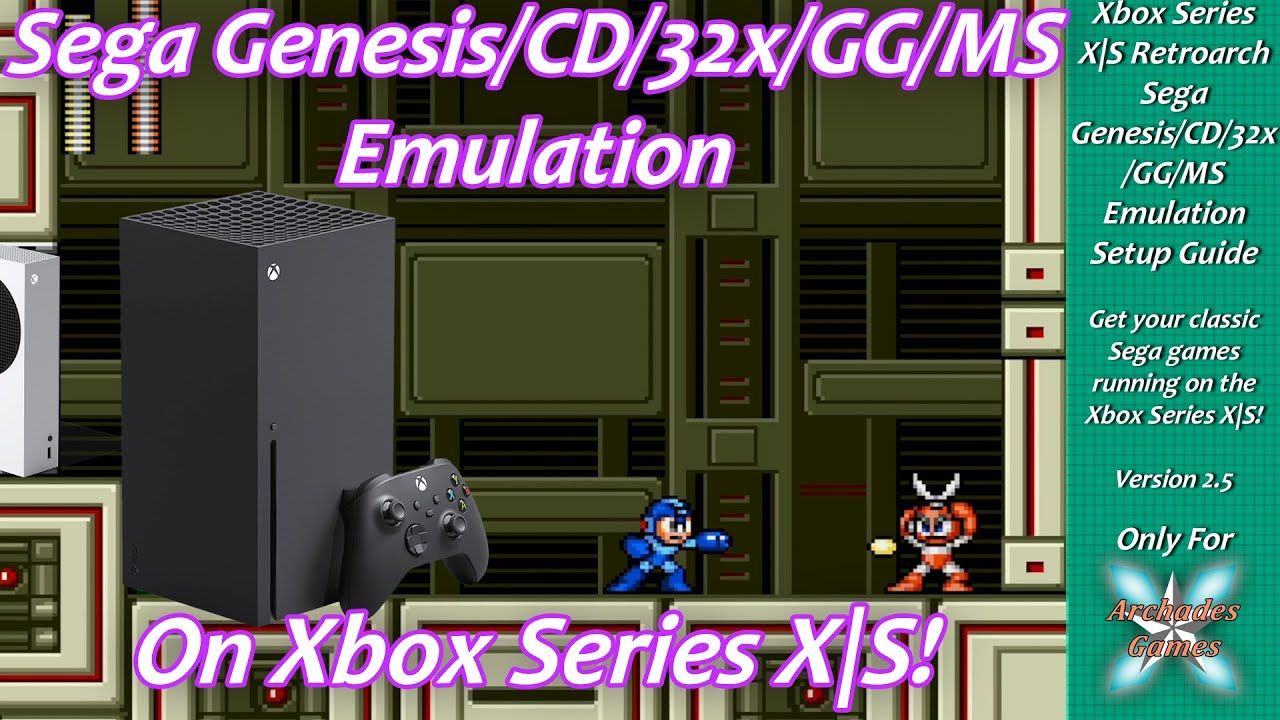 [Xbox Series X|S] Retroarch Sega Genesis/CD/32X/GG/MS Emulation Setup Guide Ver 2.5