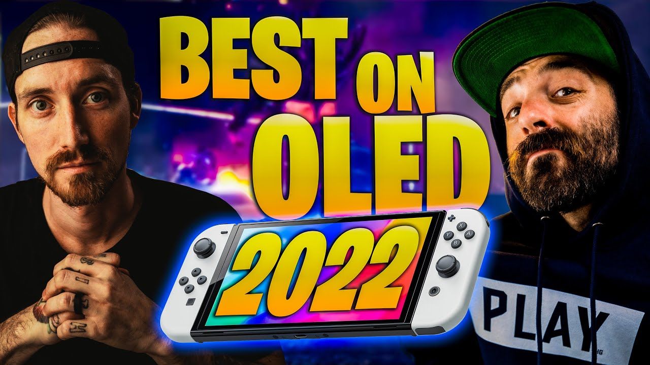 The BEST Games for the Switch OLED 2022
