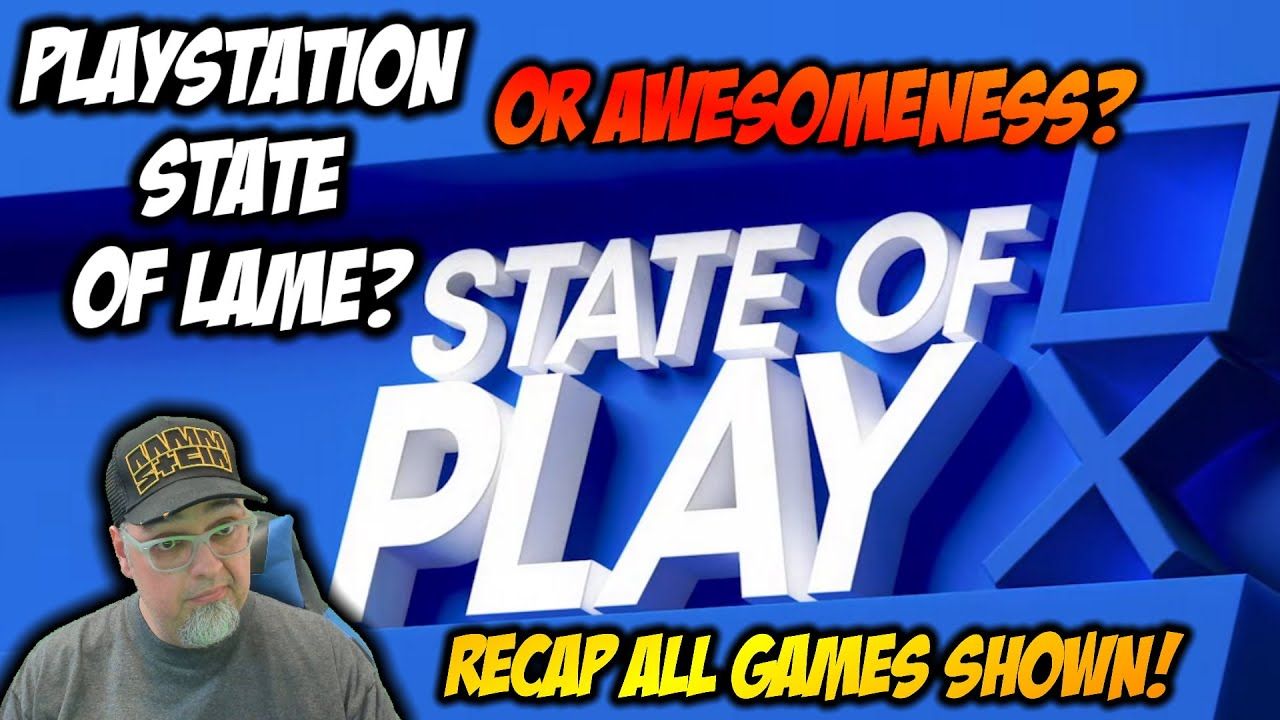 PlayStation State of LAME OR AWESOME? Recapping All Games!