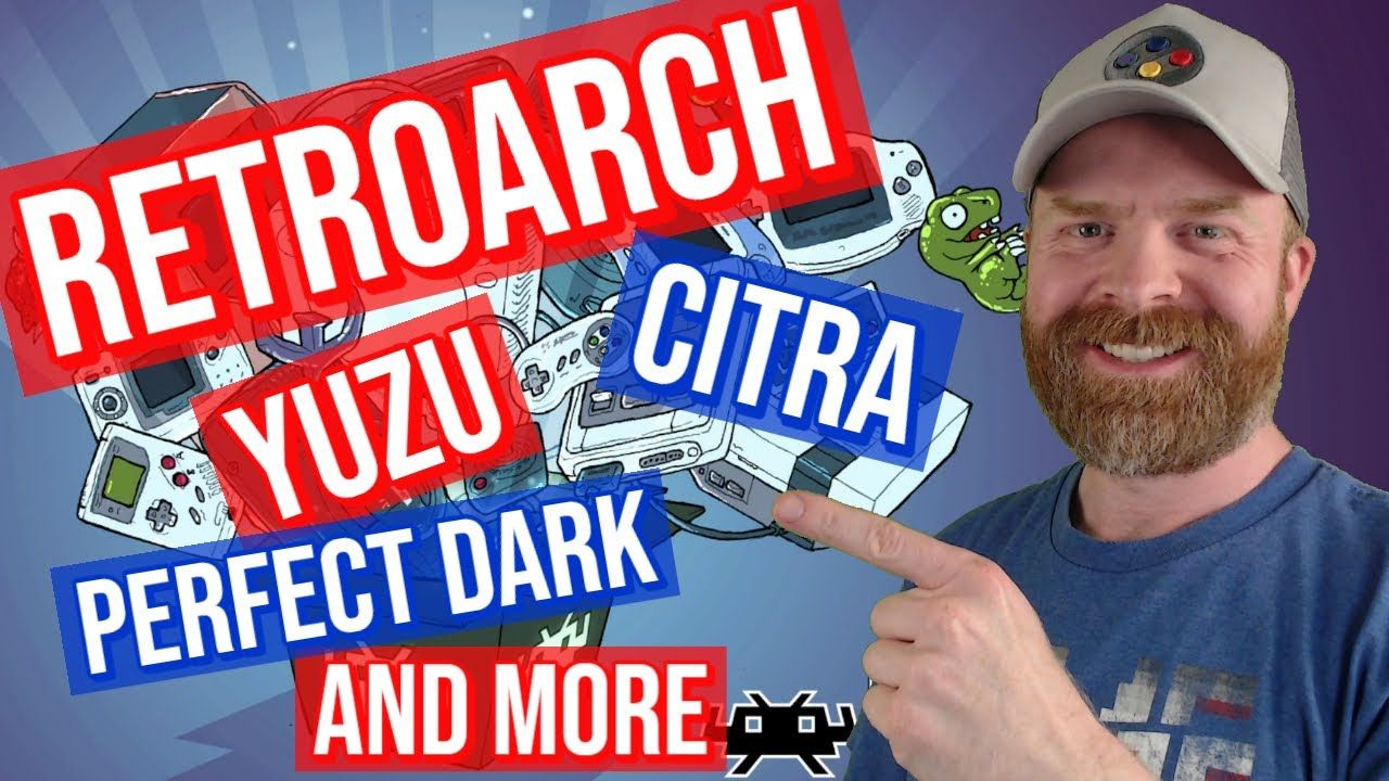 New RetroArch Features, Perfect Dark decompilation, Citra MMJ and more