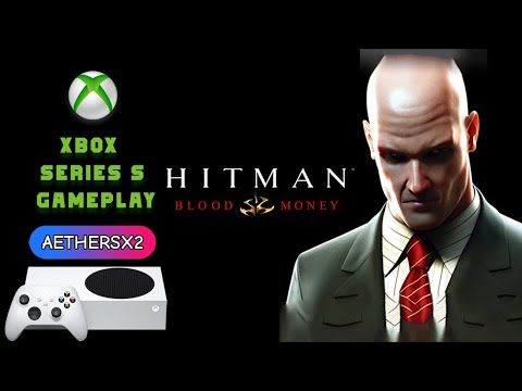 Hitman Blood Money | XBOX SERIES S | GAMEPLAY | AETHERSX2 | PS2 EMULATION | HOW DOES IT RUN