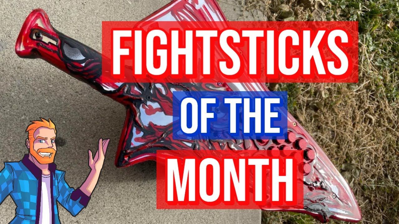 Fightsticks of the Month