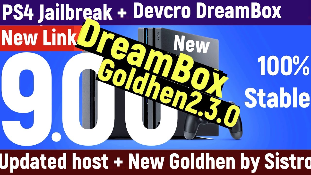 PS4 Jailbreak 9 00 Stable + Goldhen 2 3 0 + Devcro DreamBox