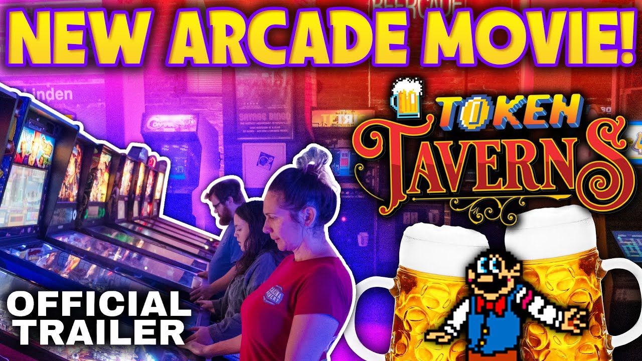 A Brand New Arcade Movie – Token Taverns: Watch the Official Trailer Now!