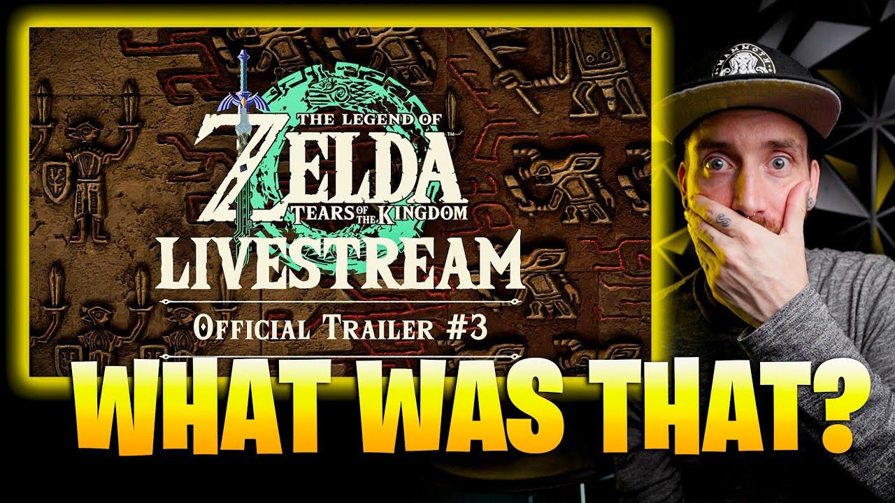 WHAT?! Zelda Tears of the Kingdom Final Trailer Reaction