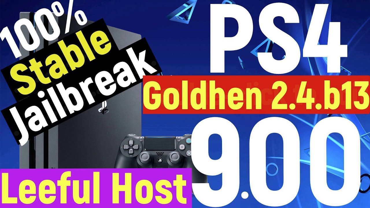PS4 Jailbreak 9.00 + 100% Stable + Goldhen v2.4.b13 + Leeful Host v4 | Link by P.R.B